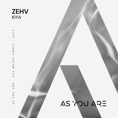 Zehv - Kiya [As You Are]