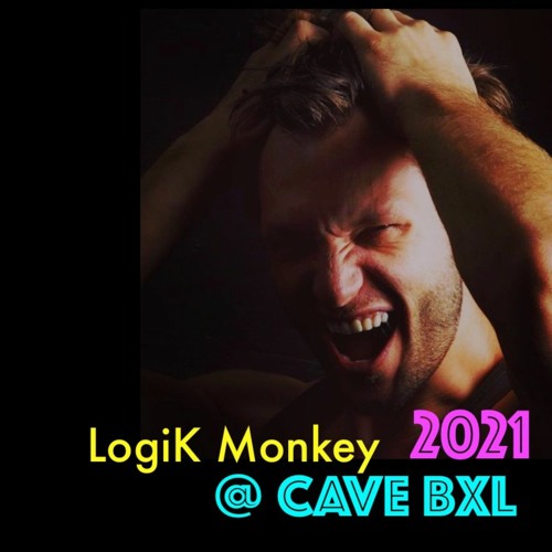 LogiK Monkey @ CAVE Bxl 2021