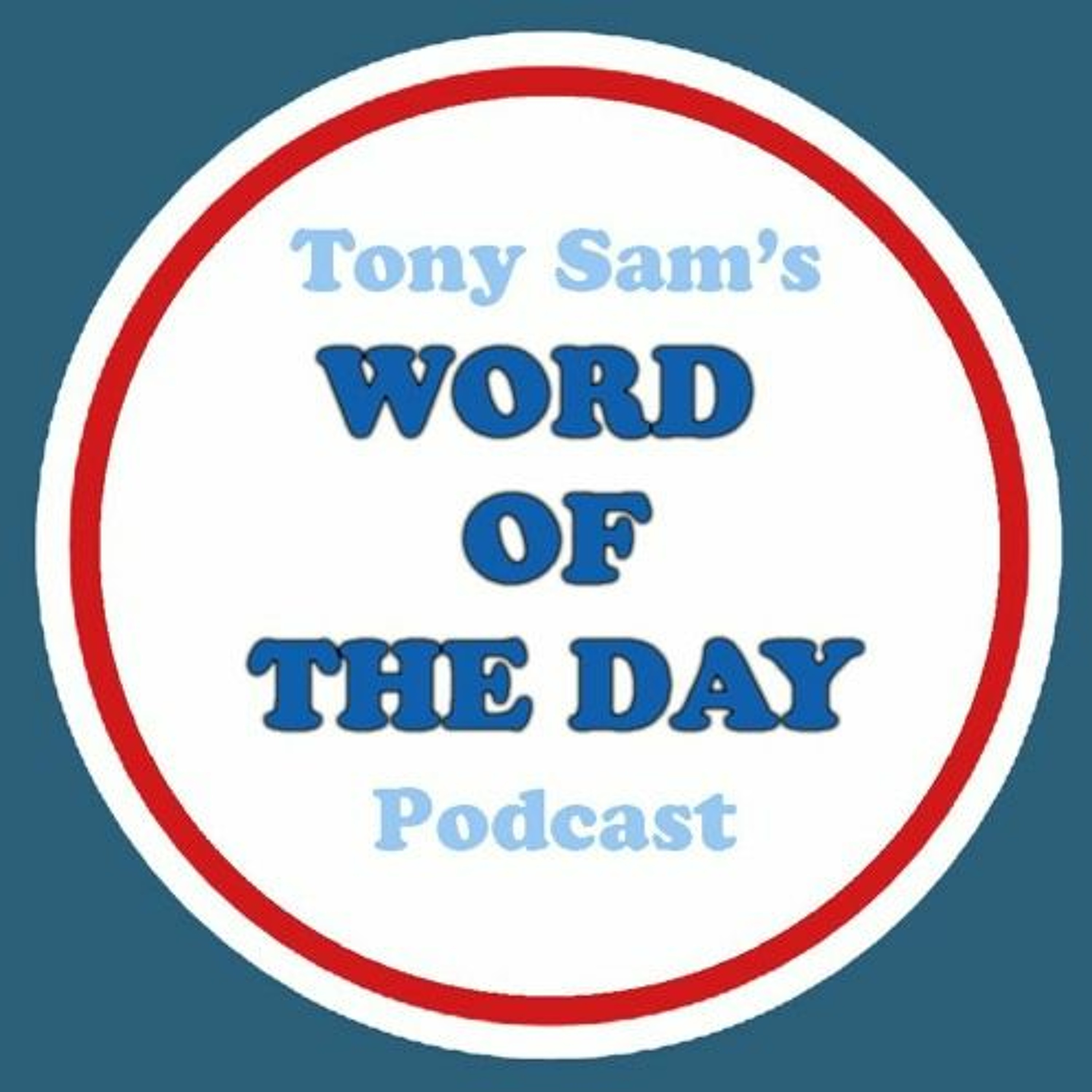 "panˈdemik"  - Tony Sam's Word of the Day Podcast episode artwork