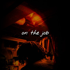 on the job
