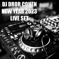 DJ DROR COHEN - NEW YEAR 2023 LIVE SET