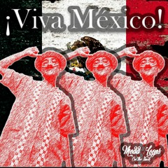 ¡Viva México! - Medd Loops    (Mexico en la piel REMIX)