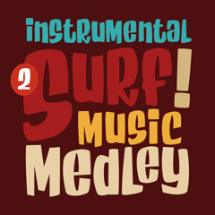 Instrumental Surf Music Medley Vol.2