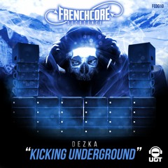 Dezka - Kicking Underground