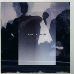 VAAAL x Koda - minds of moria