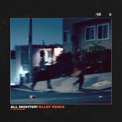 Midnight Kids feat. Jack Newsome - All Nighter (Tollef Remix)