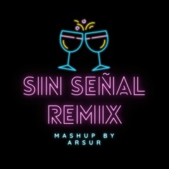 SIN SEÑAL REMIX (MASHUP) QUEVEDO FT. TRUENO