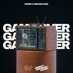 DVNEK & Senjor Haze - Game Over