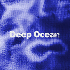 Deep Ocean