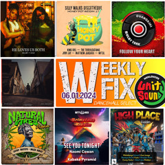DJ Crossifre - Weekly Fix - Reggae Mix - June 1st 2024 - Unity Sound