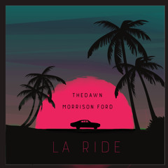 Morrison Ford & TheDawn [La Ride] - As Good As It Gets?