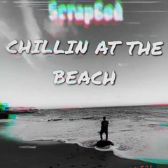 Chillin At The Beach