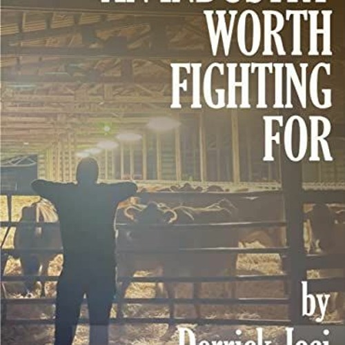 [Get] [EPUB KINDLE PDF EBOOK] An Industry Worth Fighting For by  Derrick Josi,Steve O