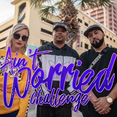 Ain't Worried Challenge A