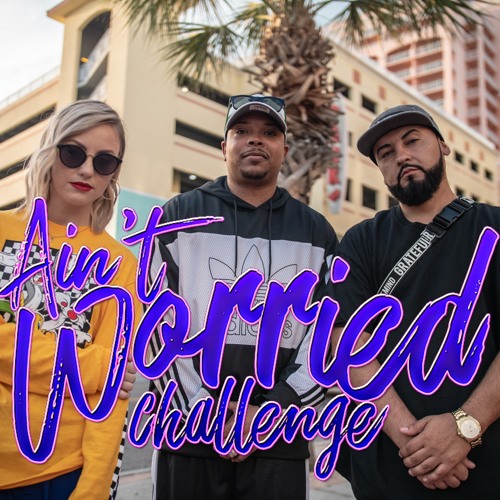 Ain't Worried Challenge A