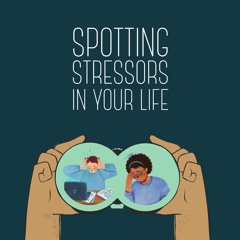 Spotting Stressors In Your Life Audio Sample