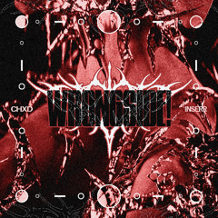 WRONGSIDE! W/CHXD