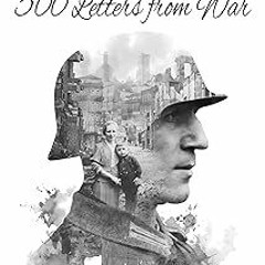 Eastern Front – 500 Letters from War: The true Story of a German Soldier's incredible Journey i