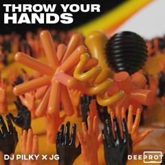 DJ Pilky x JG - Throw Your Hands