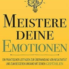 ⬇️ LESEN EPUB Meistere Deine Emotionen Frei