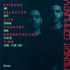 Midnight Community #88 w/ HAFT - 15.03.22