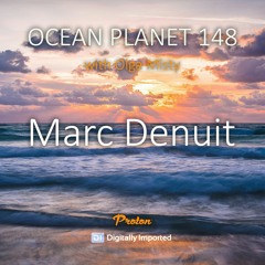 Marc Denuit - Ocean Planet 148 [October 13 2023] on Proton Radio