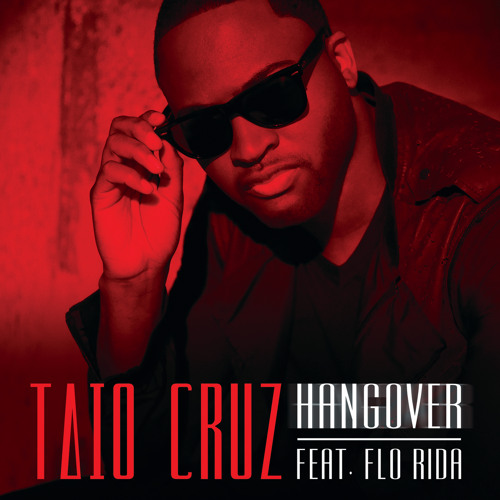 Hangover (feat. Flo Rida)