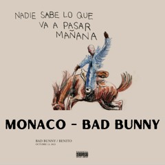 MONACO By Bad Bunny 🐰🔥 (Dime, ¿esto es lo que tú querías? Yo soy fino, esto es trap de galería)