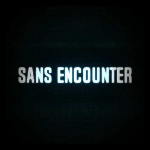 Sans Encounter