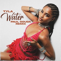Tyla - Water (Paul Gouda Remix)