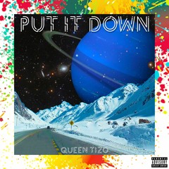Put It Down- The REMIX