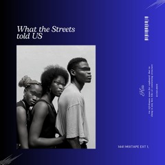 What The Streets Told Us (Dirty mix) PROD.Oily T
