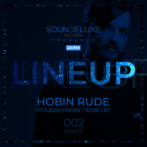 LINEUP 002 PART 2 - Hobin Rude