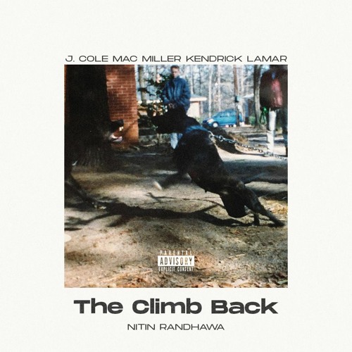 The Climb Back Remix J Cole, Kendrick Lamar, Mac Miller (Prod. Nitin