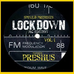 Preshus - LOCK DOWN (Mc Edition Vol 1)