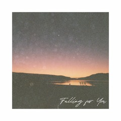 Falling For You