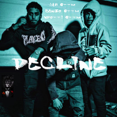 JahGTTM-Decline (Feat.BenzoGttm & VdottiGttm)