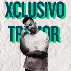 Xclusivo x Tremor (SITO Mashup)