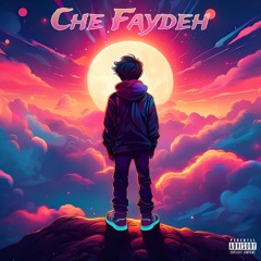 Che Faydeh Mirza [Prod _ryoko]