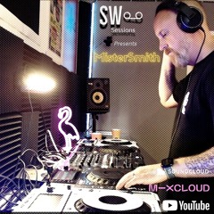 MisterSmith - Afraid Of Standing Still mix - Sessions#10