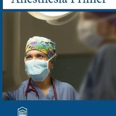 Get KINDLE PDF EBOOK EPUB Ottawa Anesthesia Primer by  Patrick J. Sullivan 💙