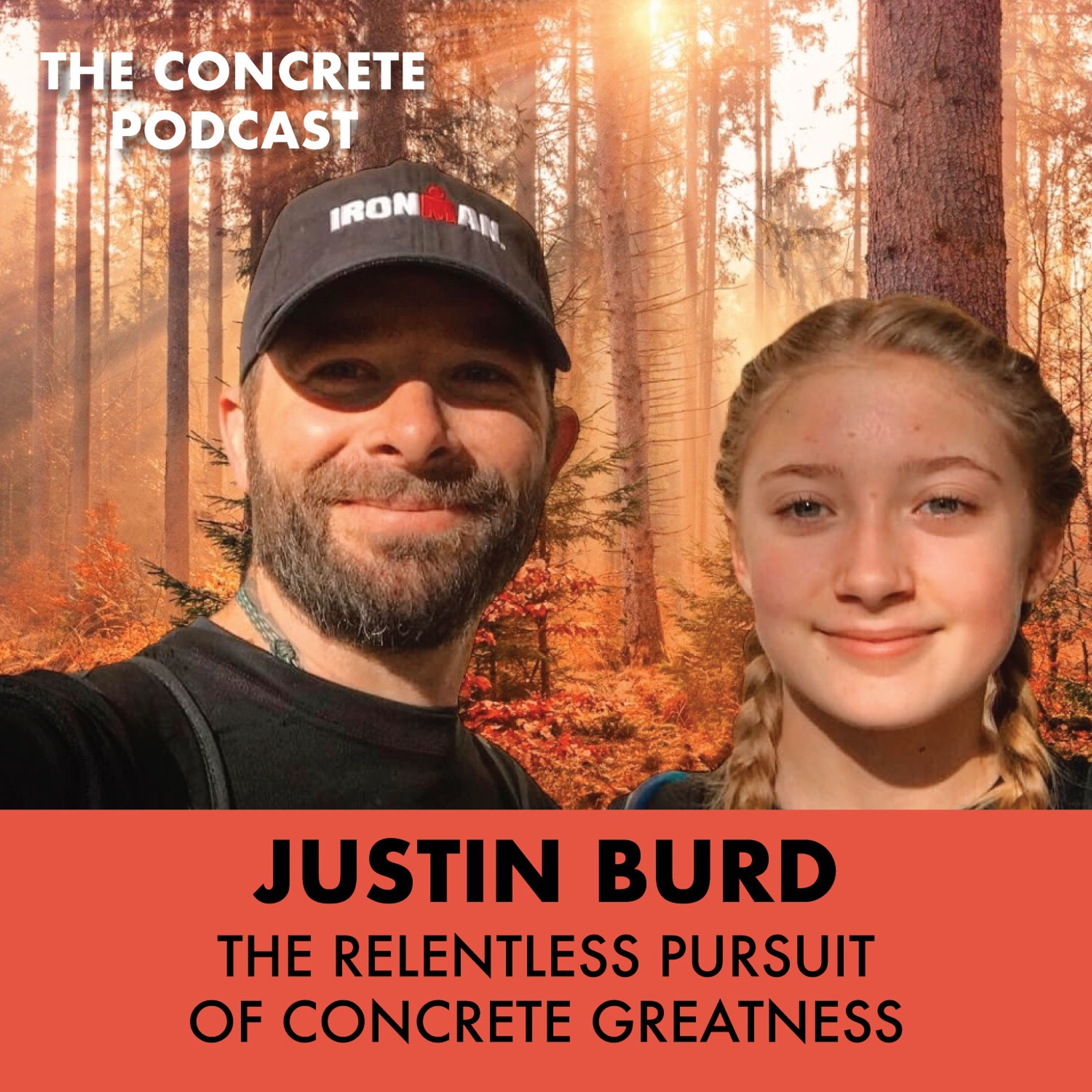 The Relentless Pursuit of Concrete Greatness with Justin Burd episode artwork