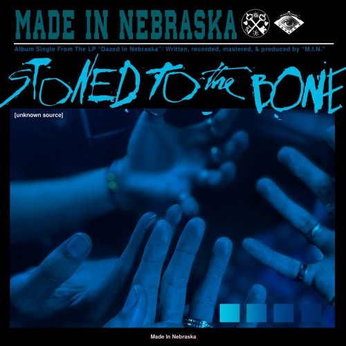 Made In Nebraska - Stoned To The Bone [No Dairy Milk] (D.I.N.)