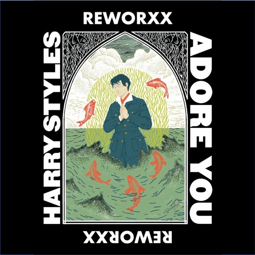 Harry Styles - Adore you (Reworxx mix)