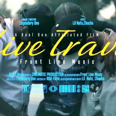 Lil Nate - Long Live Travi Feat. Chucho