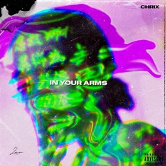 in your arms (prod. by seazn)