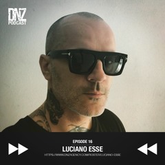DnZ Podcast 016 - Luciano Esse