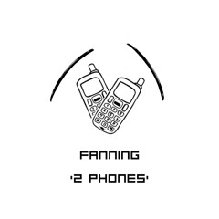 FANNING - 2 PHONES