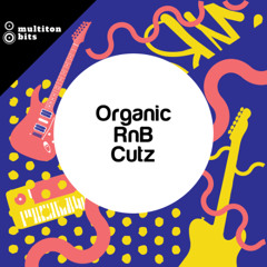 Organic RnB Cutz - Preview