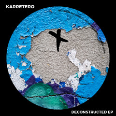 Karretero - Deconstructed (Original Mix)_TEC285